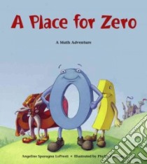 A Place for Zero libro in lingua di Lopresti Angeline Sparagna, Hornung Phyllis (ILT)