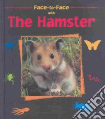 Face-To-Face With the Hamster libro in lingua di Starosta Paul, Starosta Paul (PHT)