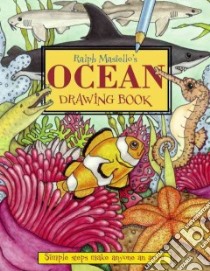 Ralph Masiello's Ocean Drawing Book libro in lingua di Masiello Ralph
