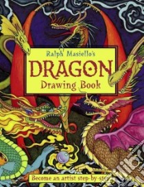 Ralph Masiello's Dragon Drawing Book libro in lingua di Masiello Ralph