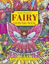 Ralph Masiello's Fairy Drawing Book libro in lingua di Masiello Ralph