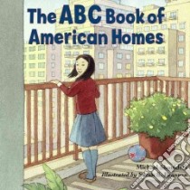 The ABC Book of American Homes libro in lingua di Shoulders Michael, Brannen Sarah S. (ILT)