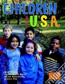 Children of the U.S.A. libro in lingua di Ajmera Maya, Dennis Wakim Yvonne, Hirschfelder Arlene, Pon Cynthia