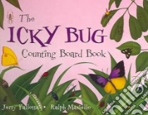 The Icky Bug Counting Board Book libro in lingua di Pallotta Jerry, Masiello Ralph (ILT)
