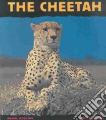 The Cheetah libro in lingua di Denis-Huot Christine, Denis-Huot Michel, Rivers Randi (TRN)
