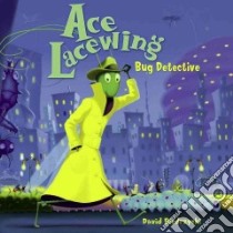 Ace Lacewing, Bug Detective libro in lingua di Biedrzycki David