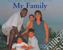My Family libro in lingua di Kinkade Sheila, Little Elaine (ILT), Townsend Kathleen Kennedy (FRW)