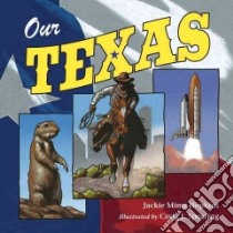 Our Texas libro in lingua di Hopkins Jackie Mims, Spearing Craig J. (ILT)