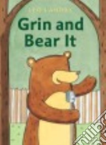 Grin and Bear It libro in lingua di Landry Leo