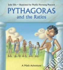 Pythagoras and the Ratios libro in lingua di Ellis Julie, Peacock Phyllis Hornung (ILT)