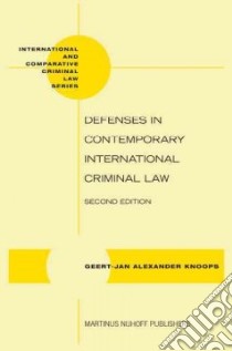 Defenses in Contemporary International Criminal Law libro in lingua di Knoops Geert-Jan Alexander