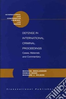 Defense In International Criminal Proceedings libro in lingua di Bohlander Michael (EDT), Boed Roman (EDT), Wilson Richard J. (EDT)