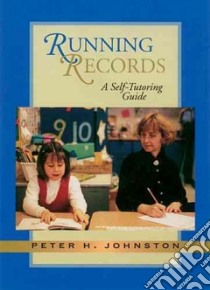 Running Records libro in lingua di Johnston Peter H.