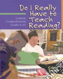 Do I Really Have to Teach Reading? libro in lingua di Tovani Cris