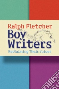 Boy Writers libro in lingua di Fletcher Ralph