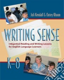 Writing Sense libro in lingua di Kendall Juli, Khuon Outey