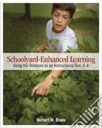 Schoolyard-enhanced Learning libro in lingua di Broda Herbert