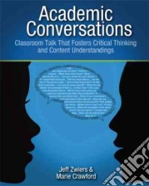 Academic Conversations libro in lingua di Zwiers Jeff, Crawford Marie