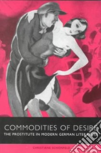 Commodities of Desire libro in lingua di Schonfeld Christiane (EDT)
