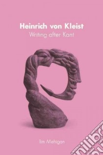Heinrich Von Kleist libro in lingua di Mehigan Tim