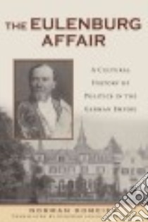 The Eulenburg Affair libro in lingua di Domeier Norman, Schneider Deborah Lucas (TRN)