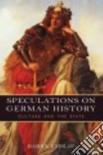 Speculations on German History libro in lingua di Emslie Barry