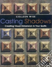 Casting Shadows libro in lingua di Wise Colleen