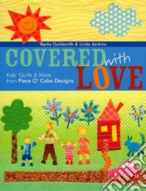 Covered With Love libro in lingua di Goldsmith Becky, Jenkins Linda