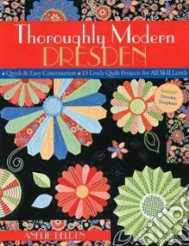 Thoroughly Modern Dresden libro in lingua di Belden Anelie