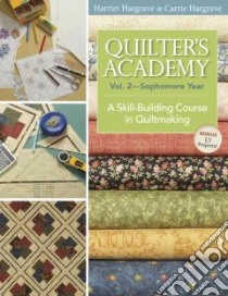 Quilter's Academy Sophomore Year libro in lingua di Hargrave Harriet, Hargrave Carrie