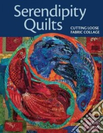 Serendipity Quilts libro in lingua di Carlson Susan