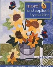More! Hand Applique by Machine libro in lingua di Ferrier Beth