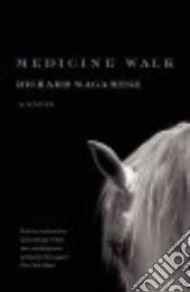 Medicine Walk libro in lingua di Wagamese Richard