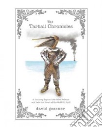 The Tarball Chronicles libro in lingua di Gessner David