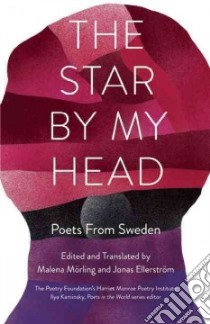 The Star by My Head libro in lingua di Morling Malena (COM), Ellerstrom Jonas (TRN)
