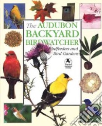 The Audubon Backyard Birdwatcher libro in lingua di Burton Robert, Kress Stephen W., National Audubon Society (COR)
