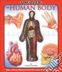 Uncover the Human Body libro in lingua di Columbo Luann, Fairman Jennifer (ILT), Zuckerman Craig (ILT)