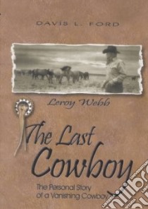 The Last Cowboy libro in lingua di Ford Davis L.