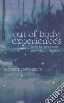 Out of Body Experiences libro in lingua di Peterson Robert