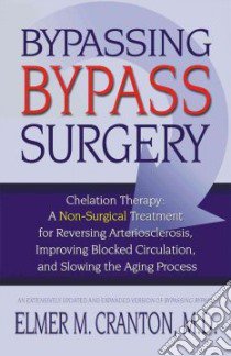 Bypassing Bypass Surgery libro in lingua di Cranton Elmer M.