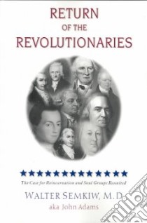 Return of the Revolutionaries libro in lingua di Semkiw Walter M.D.
