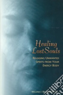 Healing Lost Souls libro in lingua di Baldwin William J.