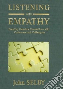 Listening With Empathy libro in lingua di Selby John
