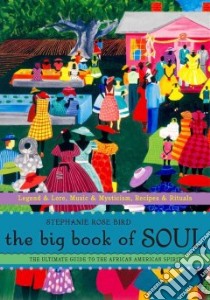 The Big Book of Soul libro in lingua di Bird Stephanie Rose