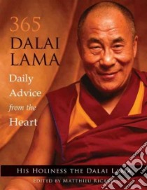 365 Dalai Lama libro in lingua di Dalai Lama XIV, Richard Matthieu (EDT), Bruyat Christian (TRN)