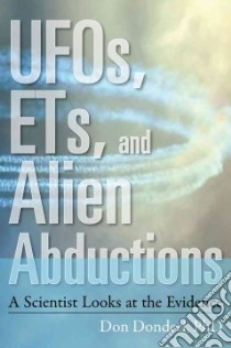UFOs, ETs, and Alien Abductions libro in lingua di Donderi Don Ph.D.