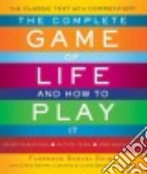 The Complete Game of Life and How to Play It libro in lingua di Shinn Florence Scovel, Gentry Chris (CON), Fortgang Laura Berman (FRW)