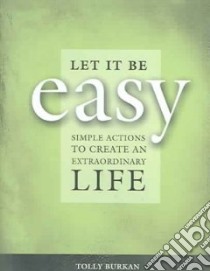 Let It Be Easy libro in lingua di Burkan Tolly