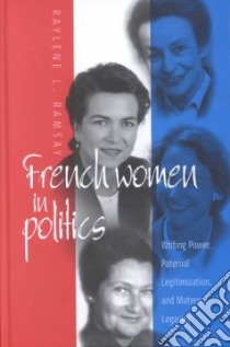 French Women in Politics libro in lingua di Ramsay Raylene L.