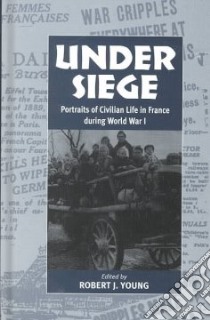 Under Siege libro in lingua di Young Robert J. (EDT)
